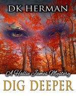 Dig Deeper: A Hallie James Mystery (The Hallie James Mysteries Book 1) - Book Cover