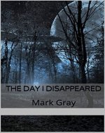 The Day I Disappeared - Book Cover