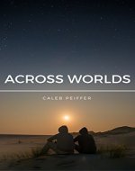 Across Worlds: A Story of Speculative Fiction - Book Cover