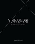 Architecting Interaction: How to Innovate through Interactions - Book Cover