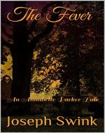 The Fever: An Annabelle Parker Tale - Book Cover