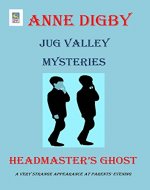 Jug Valley Mysteries: HEADMASTER'S GHOST (Jug Valley Mystery Series Book 2) - Book Cover