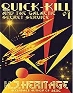 Quick-Kill and the Galactic Secret Service: (Part One) - Book Cover