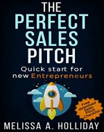 The Perfect Sales Pitch: Quick start for new Entrepreneurs - Book Cover
