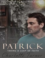 Inspiration at Riverdale Terrace: Patrick: Taking a Leap of Faith - Book Cover