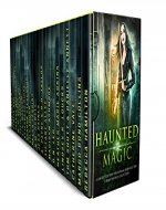 Haunted by Magic: A Limited Edition Paranormal Romance and Urban Fantasy Collection - Book Cover