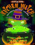 Kitchen Witch: Halloween Recipes for Kids - Book Cover