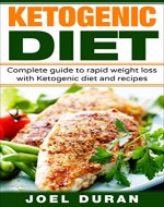 Ketogenic Diet: Complete guide to rapid weight loss with Ketogenic diet and recipes (Diets for beginners Book 1) - Book Cover