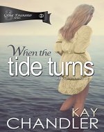 When the Tide Turns: A 1940's Romance (A Grave Encounter Book 3) - Book Cover