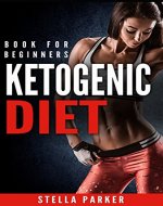 Ketogenic Diet: Book for beginners. - Book Cover