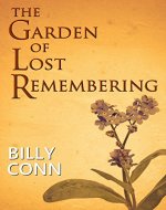 The Garden of Lost Remembering - Book Cover