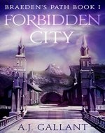 Forbidden City (Braeden's Path Book 1) - Book Cover