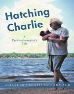 Hatching Charlie: A Psychotherapist's Tale - Book Cover