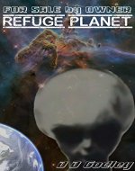 Refuge Planet - Part 1 of 2: For Sale by Owner - Book Cover