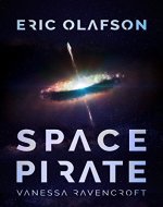 Eric Olafson: Space Pirate (Eric Olafson Series) - Book Cover