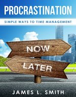 Procrastination: Simple Ways To Time Management - Book Cover