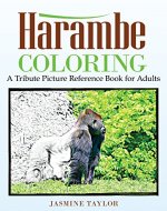 Harambe Coloring: A Tribute Picture Reference Book for Adults - Book Cover