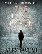 The Fire Raven: Welcome To Winter - Book Cover