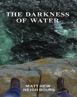 The Darkness of Water - Book Cover