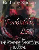 Forbidden Love (The Vampire Chronicles Book 1) - Book Cover