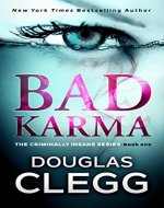 Bad Karma: A gripping serial killer thriller: Volume 1 (Criminally Insane) - Book Cover