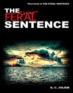 The Feral Sentence: Book 1 - Compilation Edition - Book Cover