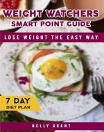 Weight Watchers Smart Point Guide: Lose Weight the Easy Way - Book Cover