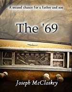 The '69: A second chance for a father and son - Book Cover