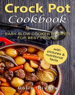 Crock Pot Cookbook: Easy Slow Cooker Recipes for Busy People - Book Cover