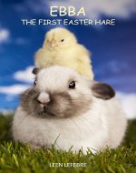 Ebba, the first Easter Hare (SPRING) (FOUR SEASONS Book 2) - Book Cover
