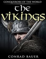 The Vikings: Conquerors of the World - Book Cover