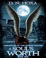 A Soul's Worth (Chronicles of the Demon Hunter Book 1) - Book Cover
