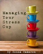 Managing Your Stress Cup - Book Cover