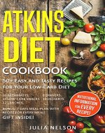 Atkins Diet Cookbook: 50+ Easy and Tasty Recipes for Your Low-Carb Diet - Book Cover