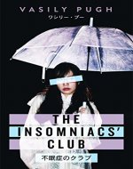 The Insomniacs' Club: Thrills, Spills & Sleeping Pills - Book Cover