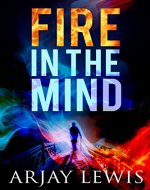 Fire In The Mind: Leonard Wise Book 1 - Book Cover