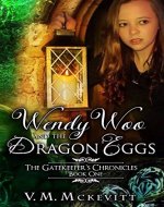 Wendy Woo and the Dragon Eggs: The Gatekeeper's Chronicles book one - Book Cover