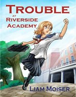 Trouble at Riverside Academy - Book Cover