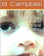 The Day of the Universal Holos - Book Cover