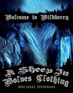 Welcome to Wildberry: A Sheep in Wolves clothing - Book Cover