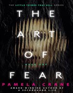 The Art of Fear (The Little Things That Kill Series Book 1) - Book Cover