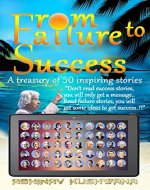 From Failure to Success: A treasury of 50 inspiring stories - Book Cover