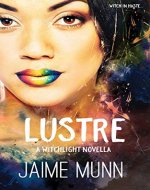 Lustre (A Witchlight Novella): Witch in haste... - Book Cover
