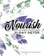 Nourish: Ayurveda-inspired 21-day Detox - Book Cover