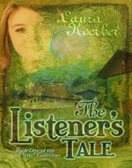 The Listener's Tale: Book One of the 