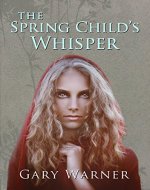 The Spring Child’s Whisper (The Witches of Marston Dornie Book 4) - Book Cover