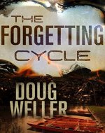 The Forgetting Cycle: The unforgettable psychological thriller with a stunning twist - Book Cover