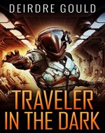 Traveler in the Dark (Ex Situ Book 1) - Book Cover