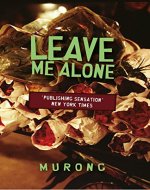 Leave Me Alone: A Novel of Chengdu - Book Cover