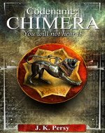 Codename: Chimera (The Adventures of Kevin Kris Book 1) - Book Cover